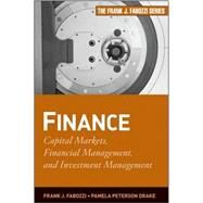 Finance Capital Markets, Financial Management, and Investment Management by Fabozzi, Frank J.; Peterson Drake, Pamela, 9780470407356