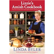 Lizzie's Amish Cookbook by Byler, Linda; Lapp, Laura Ann; Kauffman, Anna, 9781561487356