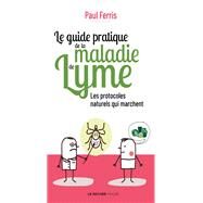 Le guide pratique de la maladie de Lyme by Paul Ferris, 9782268107356