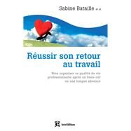 Russir son retour au travail by Sabine Bataille; Christine Bernardeau; Isabelle (Magali) Combal; Yann Ollivier; Antonin Pailley; Nic, 9782729617356