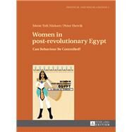 Women in Post-revolutionary Egypt by Nielsen, Mette Toft; Peter, Hervik, 9783631717356