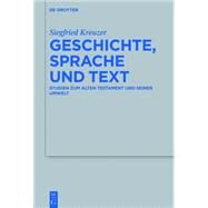 Geschichte, Sprache Und Text by Kreuzer, Siegfried, 9783110417357