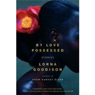 By Love Possessed by Goodison, Lorna, 9780062127358