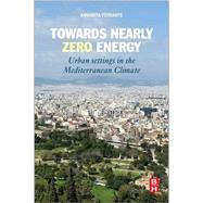 Towards Nearly Zero Energy by Ferrante, Annarita, 9780081007358