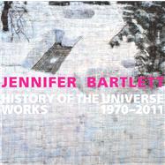 Jennifer Bartlett: History of the Universe Works 1970-2011 by Ottmann, Klaus; Sultan, Terrie; Bartlett, Jennifer, 9780300197358