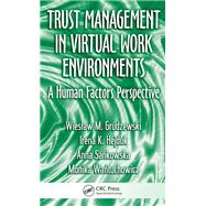 Trust Management in Virtual Work Environments by Grudzewski, Wieslaw M.; Hejduk, Irena K.; Sankowska, Anna; Wantuchowicz, Monika, 9780367387358