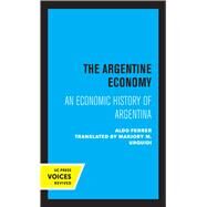 The Argentine Economy by Aldo Ferrer, 9780520357358