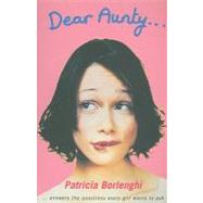 Dear Aunty... by Borlenghi, Patricia, 9780747547358