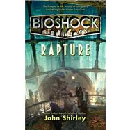 Bioshock by Shirley, John, 9780765367358