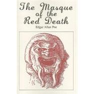 The Masque of the Red Death by Poe, Edgar Allan, 9780895987358