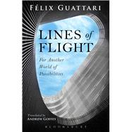 Lines of Flight For Another World of Possibilities by Guattari, Felix; Goffey, Andrew, 9781472507358