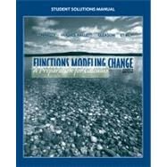 Student Solutions Manual to accompany Functions Modeling Change, 4th Edition by Eric Connally (Wellesley College); Deborah Hughes-Hallett, 9780470547359