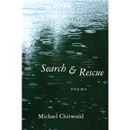 Search & Rescue by Chitwood, Michael, 9780807167359
