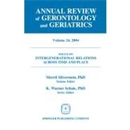 Annual Review Of Gerontology And Geriatrics by Wahl, Hans-Werner, Ph.D.; Scheidt, Rick J.; Windley, Paul G.; Silverstein, Merril, Ph.D., 9780826117359
