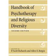 Handbook of Psychotherapy and Religious Diversity by Richards, P. Scott; Bergin, Allen E., 9781433817359