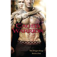 Caged Warrior Dragon Kings Book One by Piper, Lindsey, 9781501127359