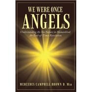 We Were Once Angels by Min., Mercedes Campbell Brown D., 9781973607359