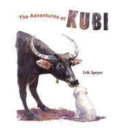 The Adventures of Kubi by Speyer, Erik, 9788416147359
