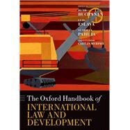 Oxford Handbook of International Law and Development by Buchanan, Ruth; Eslava, Luis; Pahuja, Sundhya, 9780192867360