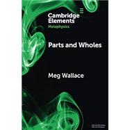 Parts and Wholes by Meg Wallace,, 9781009087360