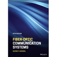 Fiber-Optic Communication Systems by Agrawal, Govind P., 9781119737360