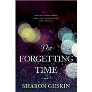 The Forgetting Time by Guskin, Sharon, 9781410487360