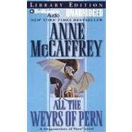 All the Weyrs of Pern: Library Edition/Rental Edition by McCaffrey, Anne, 9781423357360