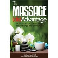 The Massage Disadvantage by Lewis D. C., Matthew; Buhl, Veronica, 9781508667360