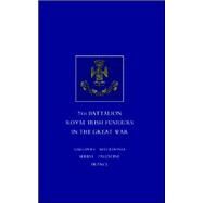 Short Record of the Service and Experiences of the 5th Battalion Royal Irish Fusiliers in the Great War by Johnson, F. W. E., 9781843427360