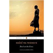 Devil on the Cross by Thiong'o, Ngugi wa; Wainaina, Binyavanga, 9780143107361