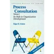Process Consultation Its Role in Organization Development, Volume 1 (Prentice Hall Organizational Development Series) by Schein, Edgar H., 9780201067361