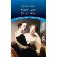 Wives and Daughters by Gaskell, Elizabeth, 9780486817361