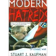 Modern Hatreds by Kaufman, Stuart J., 9780801487361