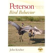 Peterson Reference Guide to Bird Behavior by Kricher, John, 9781328787361