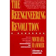 The Reengineering Revolution by Hammer, Michael, 9780887307362