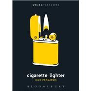 Cigarette Lighter by Pendarvis, Jack; Schaberg, Christopher; Bogost, Ian, 9781501307362