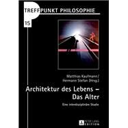 Architektur Des Lebens  Das Alter by Stefan, Hermann; Kaufmann, Matthias, 9783631727362
