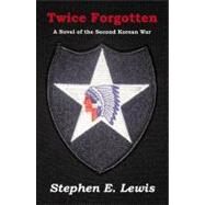 Twice Forgotten by Lewis, Stephen E., 9780741457363