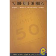 The Rule of Rules by Alexander, Larry; Sherwin, Emily, 9780822327363