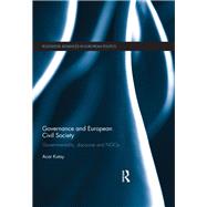 Governance and European Civil Society: Governmentality, Discourse and NGOs by Kutay,Acar, 9781138377363