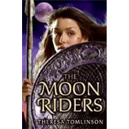 The Moon Riders by Tomlinson, Theresa, 9780060847364