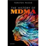 The History of MDMA by Passie, Torsten, 9780198867364