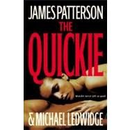 The Quickie by Patterson, James; Ledwidge, Michael, 9780316117364