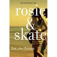 Rosie and Skate by BAUMAN, BETH ANN, 9780385737364