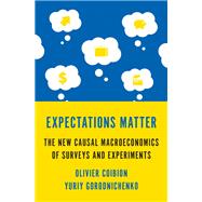 Expectations Matter by Olivier Coibion; Yuriy Gorodnichenko, 9780691267364