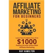Affiliate Marketing by Hamilton, Ray, 9781522867364