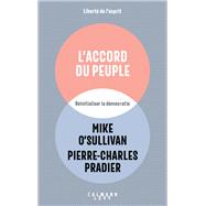 L'accord du peuple by Pierre-Charles Pradier; Mike O'Sullivan, 9782702187364