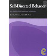Self-Directed Behavior Self-Modification for Personal Adjustment by Watson, David L.; Tharp, Roland G., 9780534527365