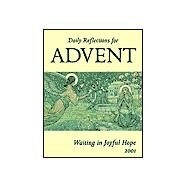 Waiting in Joyful Hope : Daily Reflections for Advent 2001 by Boyer, Mark G., 9780814627365