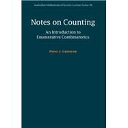 Notes on Counting by Cameron, Peter J., 9781108417365